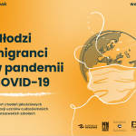 Raport „Młodzi migranci w pandemii COVID-19”