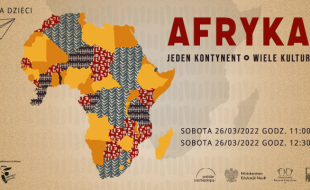 zarys kontynentu Afryki z zaznaczonymi różnokolorowo krajami, duży tytuł Afryka jeden kontynent - wiele kultur, daty i godziny, logotypy
