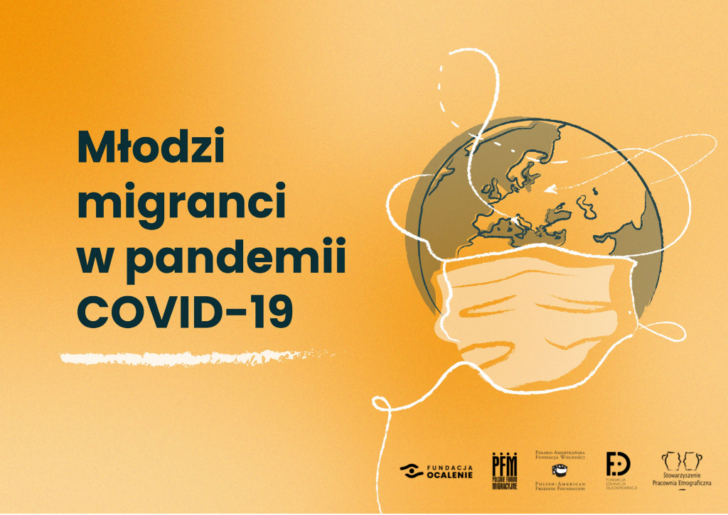 na pomarańczowym tle napis Młodzi migranci w pandemii COVID-19, rysunek kuli ziemskiej w maseczce, logotypy