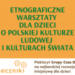 Etnograficzne warsztaty dla dzieci w plebiscycie Słoneczniki