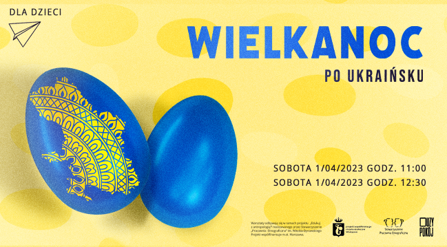 na żółtym tle niebieskie jajka z mapą Ukrainy, tytuł i terminy warsztatu oraz logotypy 