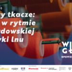 Czescy tkacze: życie w rytmie żyrardowskiej fabryki lnu – podcast Wielogłosy #10