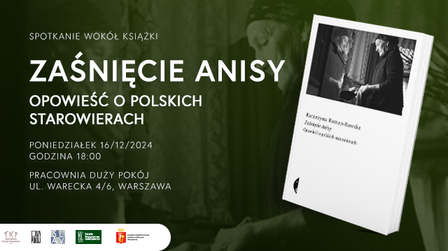 Plakat przedstawia okładkę książki "Zaśnięcie Anisy. Opowieść o polskich starowierach." Na okładce jest kobieta wyglądająca przez okno.