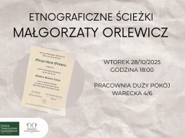 Na plakacie znajduje się dyplom honorowego członka Polskiego Towarzystwa Ludoznawczego dla Małgorzaty Orlewicz.